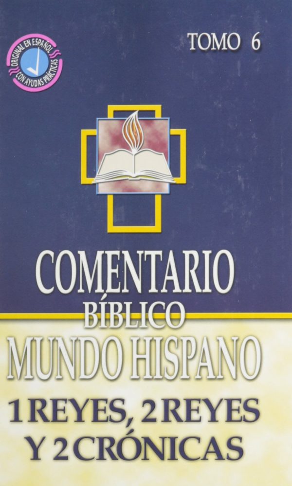 Comentario Bíblico Mundo Hispano - 1 y 2 Reyes y 2 Crónicas