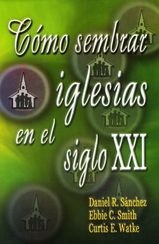 COMO SEMBRAR IGLESIAS EN EL SIGLO XXI
