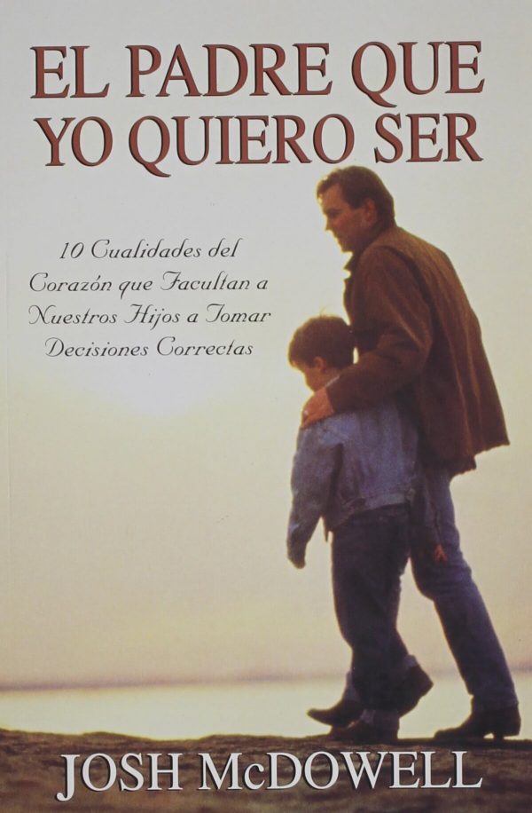 EL PADRE QUE YO QUIERO SER