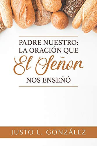 PADRE NUESTRO: ORACION QUE EL SEÑOR NOS ENSEÑÓ