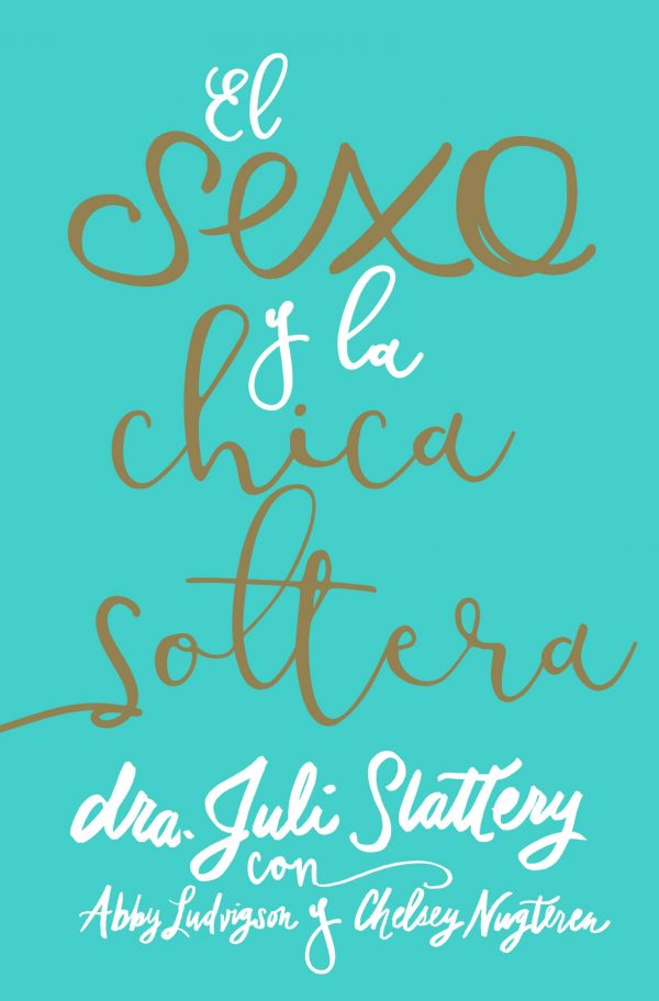 EL SEXO Y LA CHICA SOLTERA