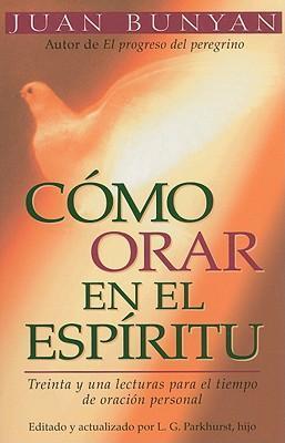 Cómo orar en el Espíritu (Bolsillo)