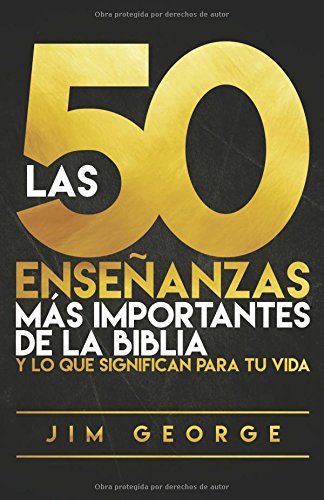 50 ENSEÑANZAS MAS IMPORTANTES BIBLIA
