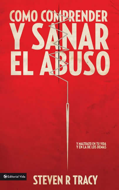 COMO COMPRENDER Y SANAR EL ABUSO