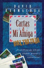 CARTAS A MI AMIGA MALTRATADA