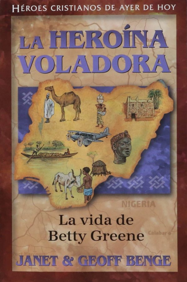 Heroína Voladora - Vida de Betty Greene