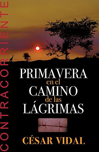 PRIMAVERA EN EL CAMINO DE LAS LAGRIMAS