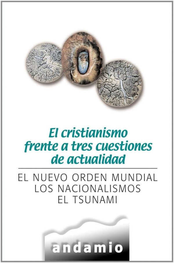 CRISTIANISMO FRENTE A TRES CUESTIONES DE ACTUALIDAD