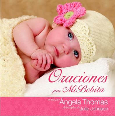 ORACIONES POR MI BEBITA