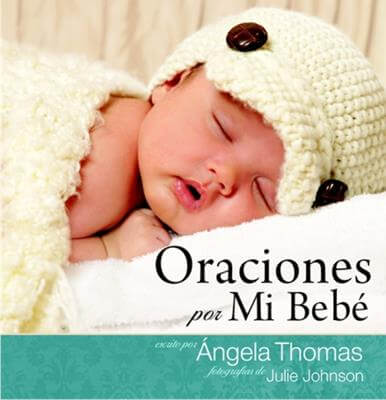 ORACIONES POR MI BEBE