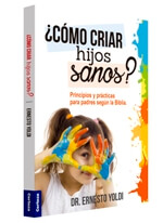 COMO CRIAR HIJOS SANOS