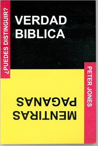 VERDAD BIBLICA-MENTIRAS PAGANAS