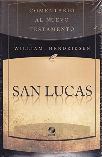 COMENTARIO AL NUEVO TESTAMENTO - SAN LUCAS