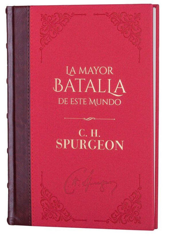 BIBLIOTECA CLASICOS CRISTIANOS - LA MAYOR BATALLA DE ESTE MUNDO
