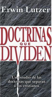DOCTRINAS QUE DIVIDEN