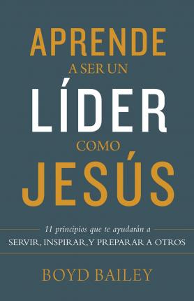 APRENDE A SER UN LIDER COMO JESUS