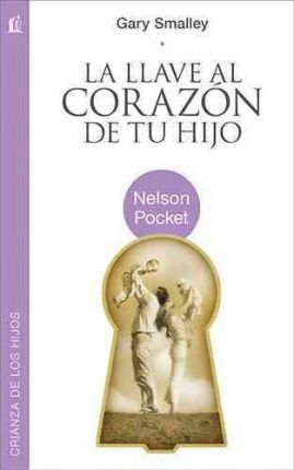 LA LLAVE AL CORAZON DE TU HIJO