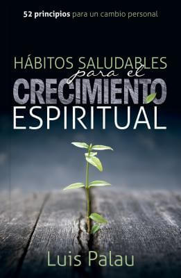 HABITOS PARA EL CRECIMIENTO ESPIRITUAL