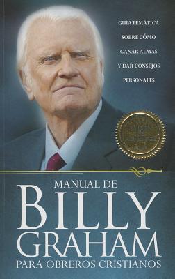 MANUAL DE BILLY GRAHAM PARA OBREROS CRISTIANOS