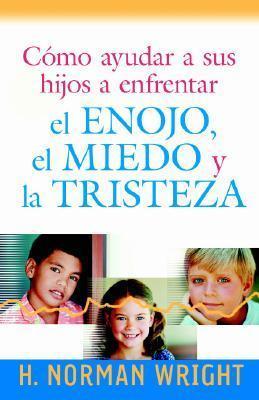 COMO AYUDAR A SUS HIJOS A ENFRENTAR EL ENOJO