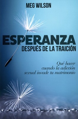 ESPERANZA DESPUÉS DE LA TRAICIÓN