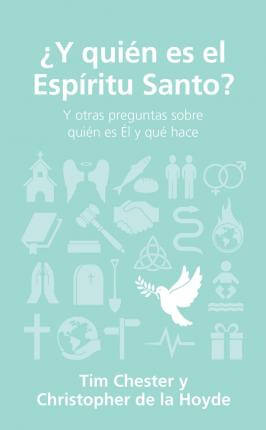 ¿Y QUIEN ES EL ESPIRITU SANTO?