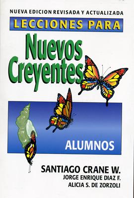 LECCIONES  PARA NUEVOS CREYENTES . ALUMNO. ED. REV