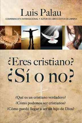 ¿ERES CRISTIANO? ¿SI O NO?