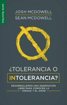 ¿Tolerancia o intolerancia? - Serie Favoritos