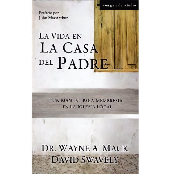 La Vida en la Casa del Padre