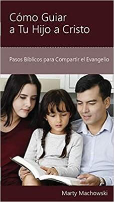 CÓMO GUIAR A TU HIJO A CRISTO