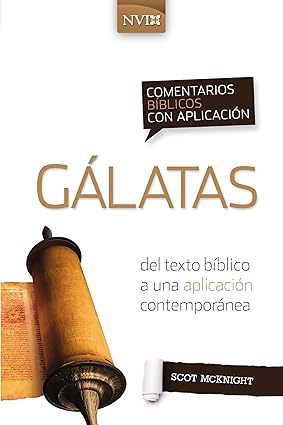 Gálatas Comentario bíblico con aplicación NVI