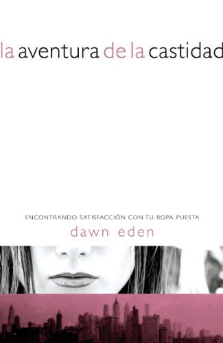LA AVENTURA DE LA CASTIDAD