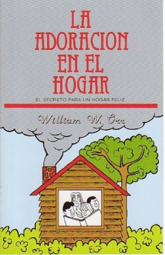 La Adoración en el Hogar