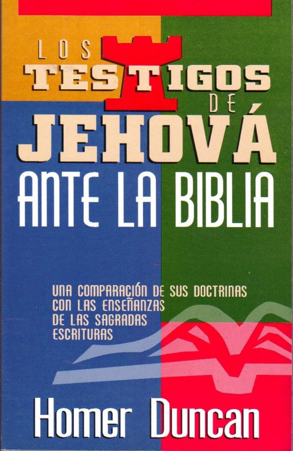 Los Testigos de Jehová Ante la Biblia